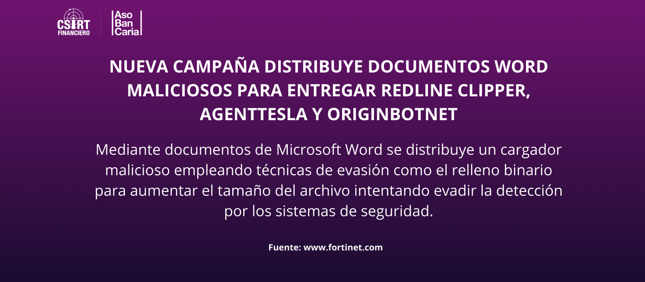 NUEVA CAMPAÑA DISTRIBUYE DOCUMENTOS WORD MALICIOSOS PARA ENTREGAR REDLINE CLIPPER, AGENTTESLA Y ORIGINBOTNET