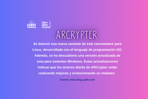 NUEVA VARIANTE DE ARCRYPTER RANSOMWARE CON DIVERSOS CANALES DE COMUNICACIÓN
