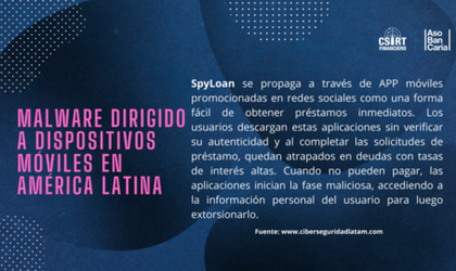 SPYLOAN MALWARE DIRIGIDO A DISPOSITIVOS MÓVILES EN AMÉRICA LATINA